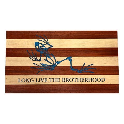 Long Live the Brotherhood Wooden Flag
