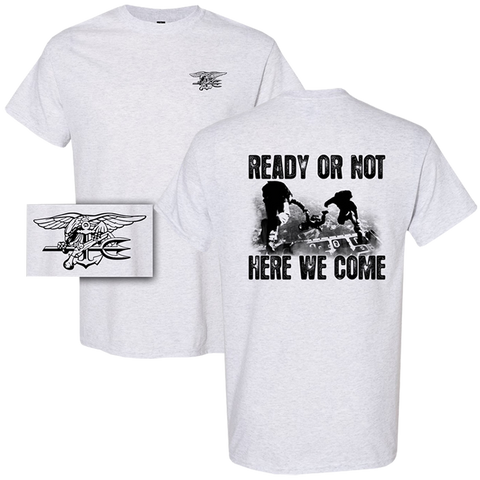 READY OR NOT HERE WE COME T-shirt